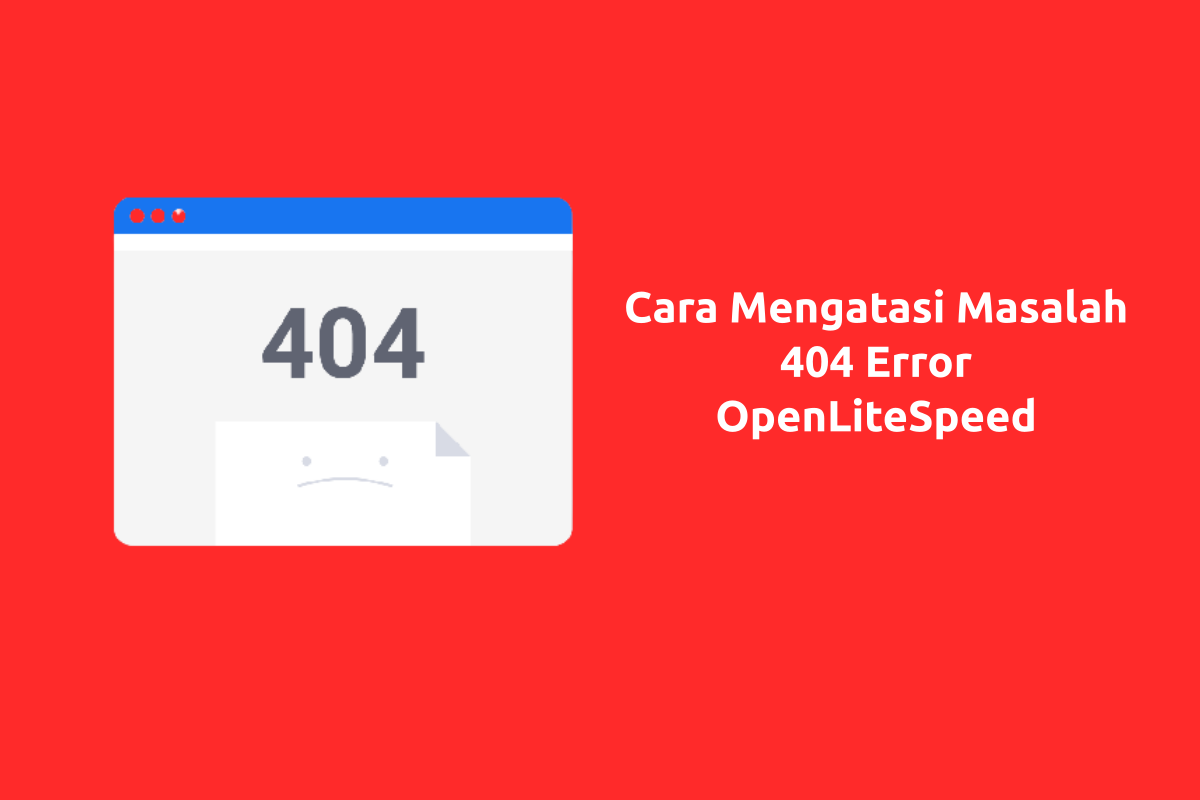 Mengatasi 404 Error WordPress OpenLiteSpeed CyberPanel